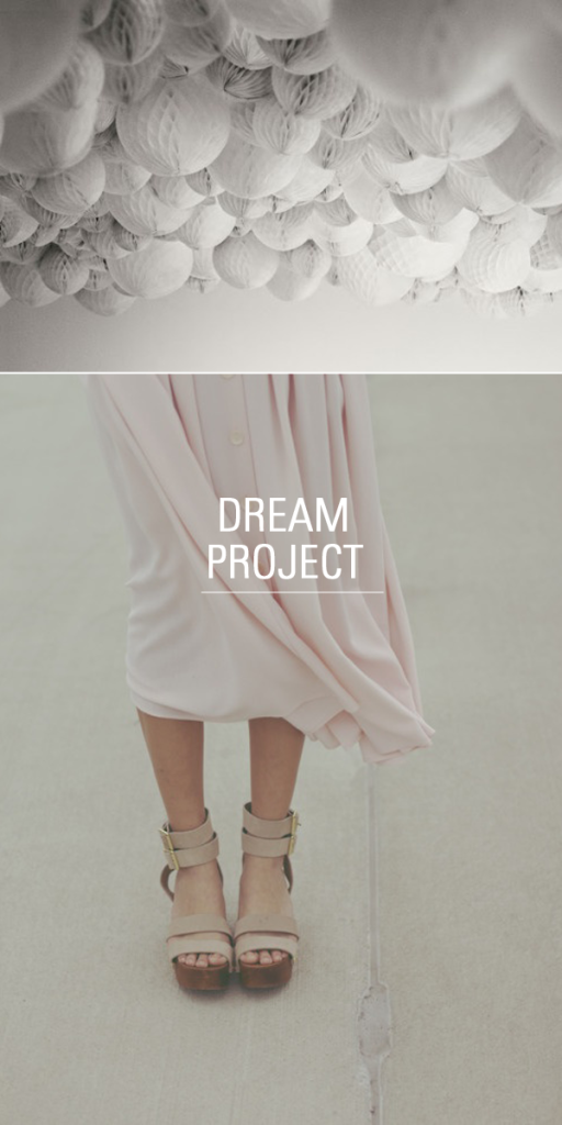 Dream Project / Oh I Design