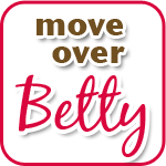 Move Over Betty