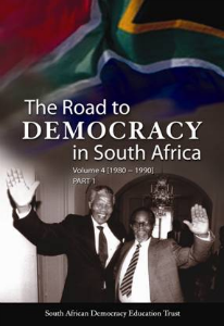 The Road to Democracy in South Africa Vol. 4 (1980â��1990)