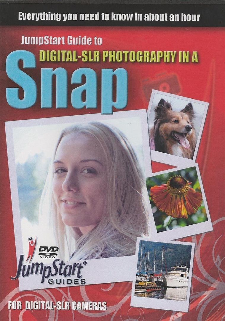 Jumpstart Guide to Digital SLR Photography in Snap DVD