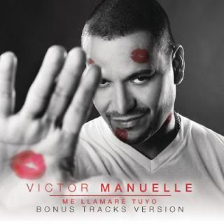 2013-VictorManuelle-MeLlamareTuyoBonusTr