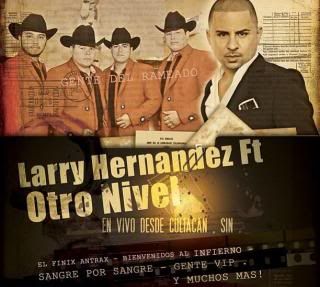 Larry Hernandez ft. Otro Nivel – En Vivo Culiacan Album 2013 ...