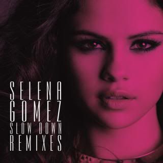 Selena-Gomez-Slow-Down-Remixes_zps84ece3